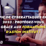 Photo Pic de cyberattaques en 2023 : protégez-vous grâce aux formations d’ASTON !